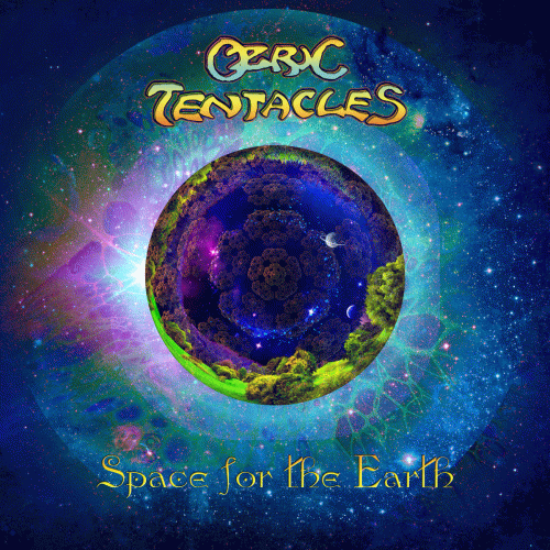 Ozric Tentacles : Space for the Earth